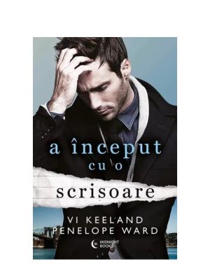 Cartea A început cu o scrisoare de Penelope Ward și Vi Keeland, livrare carti Iași prin azalee.ro