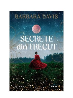 Coperta cărții Secrete din trecut de Barbara Davis, livrare flori Iași prin azalee.ro